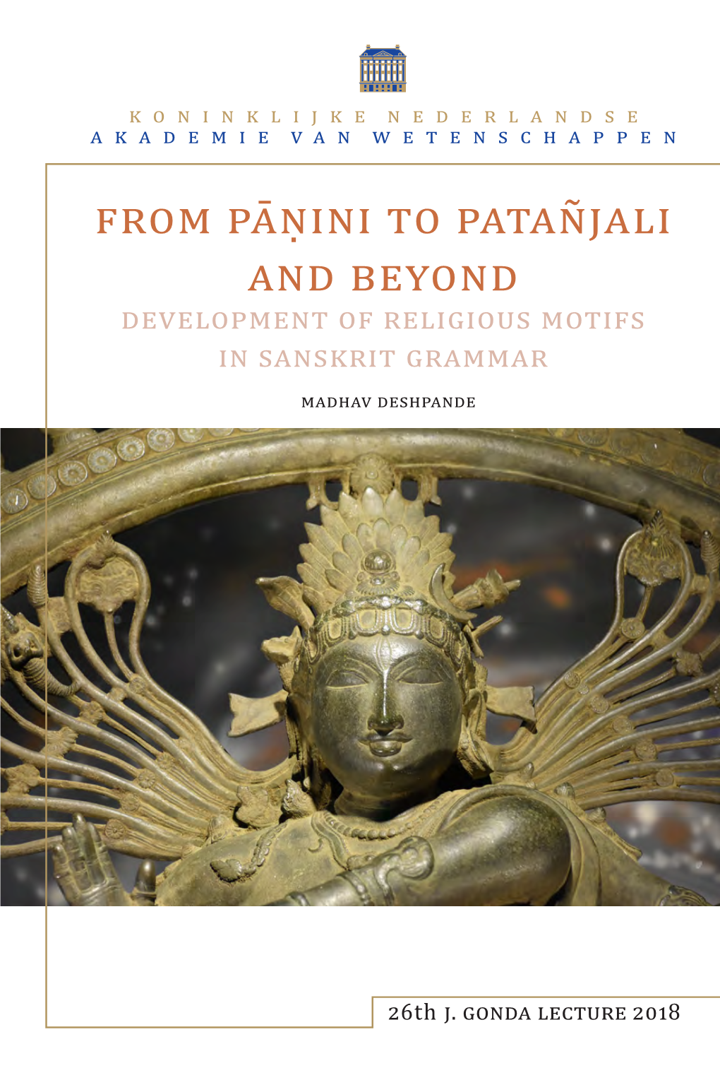 From Pāṇini to Patañjali and Beyond