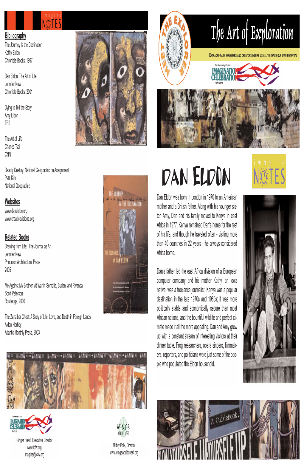 Dan Eldon: the Art of Life Jennifer New Chronicle Books, 2001