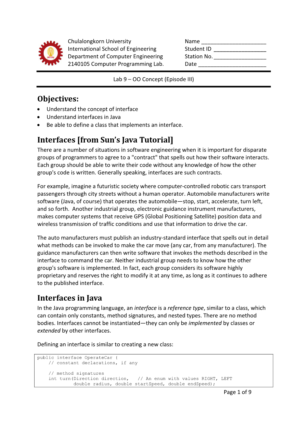 Objectives: Interfaces [From Sun's Java Tutorial] Interfaces in Java