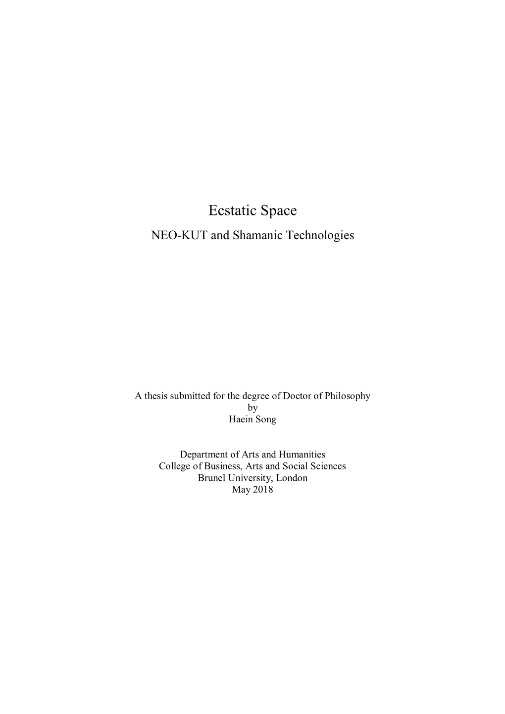 Ecstatic Space NEO-KUT and Shamanic Technologies