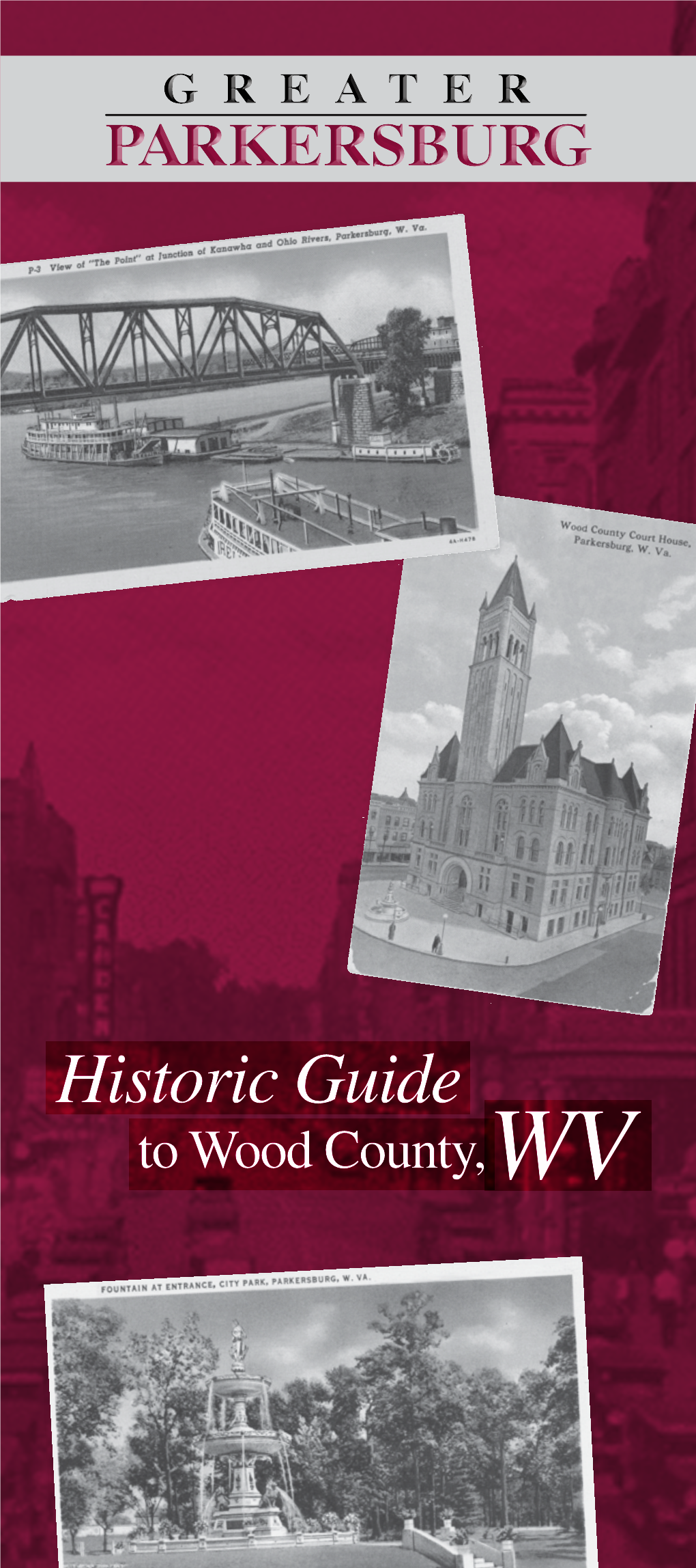 Historic Guide to Wood County,WV Historic Background