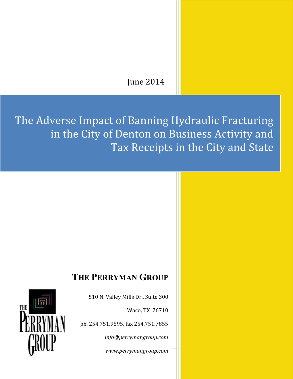 Perryman Denton Fracking Ban Impact