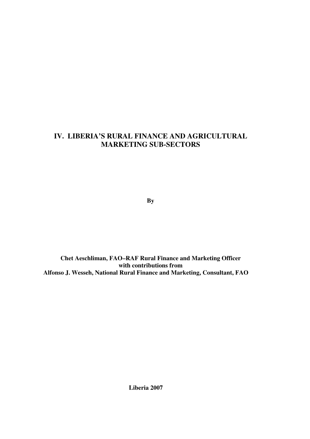 Iv. Liberia's Rural Finance and Agricultural Marketing