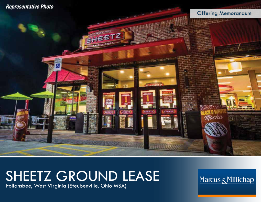 SHEETZ GROUND LEASE Follansbee, West Virginia (Steubenville, Ohio MSA) TENANT OVERVIEW