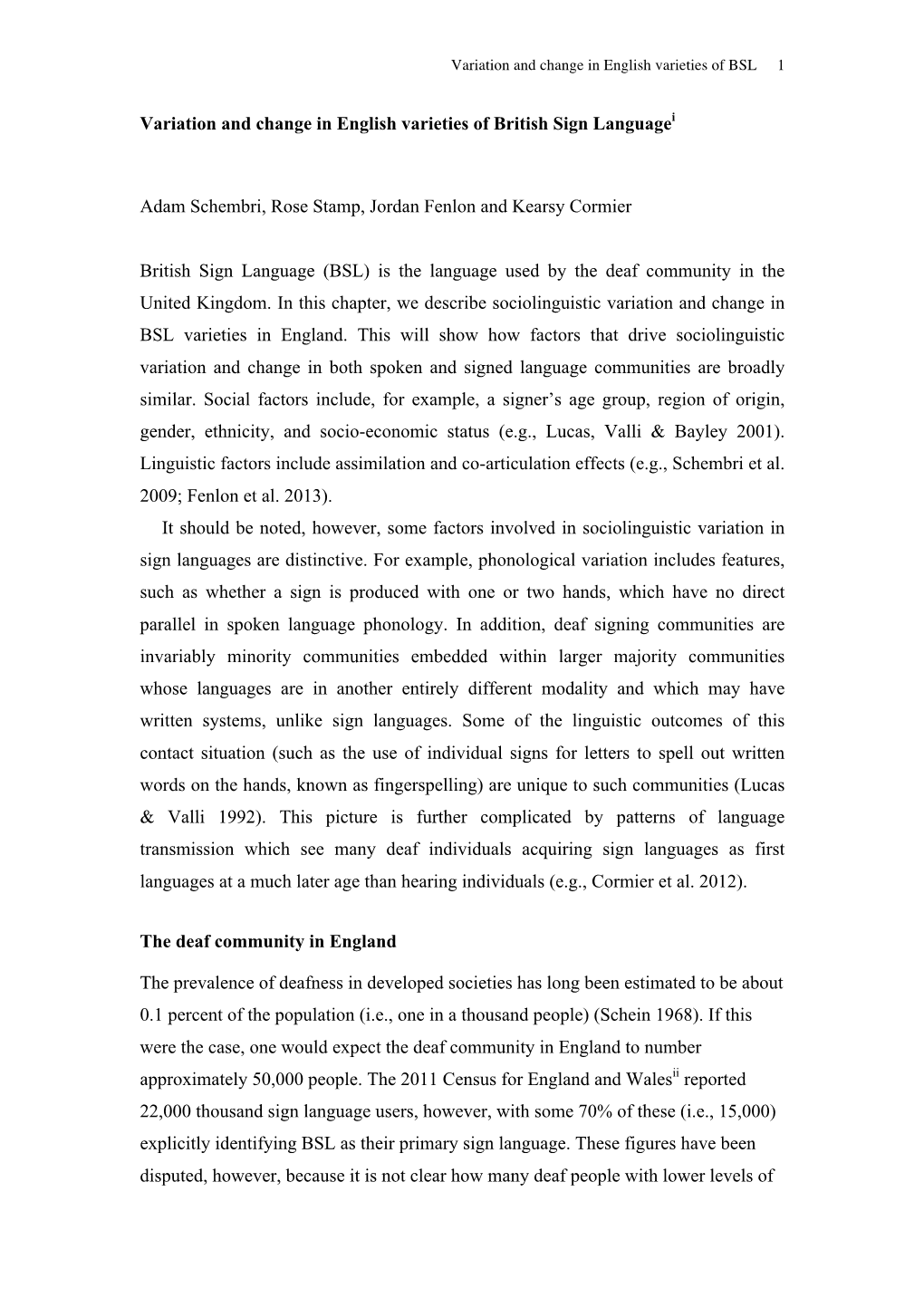 Variation and Change in English Varieties of British Sign Languagei