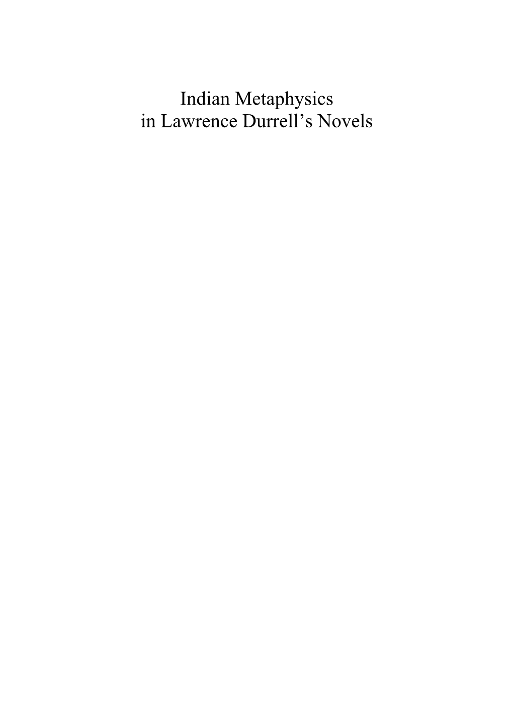 Indian Metaphysics in Lawrence Durrell's Novels