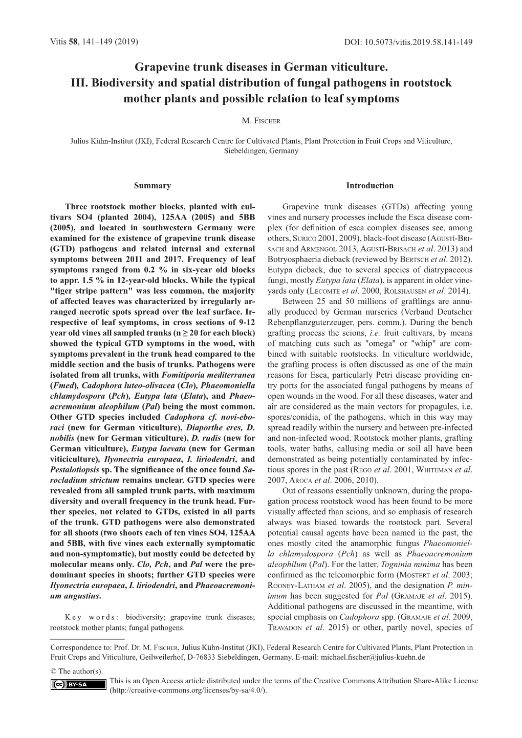 Grapevine Trunk Diseases in German Viticulture. III. Biodiversity and Spatial Distribution of Fungal Pathogens in Rootstock Moth