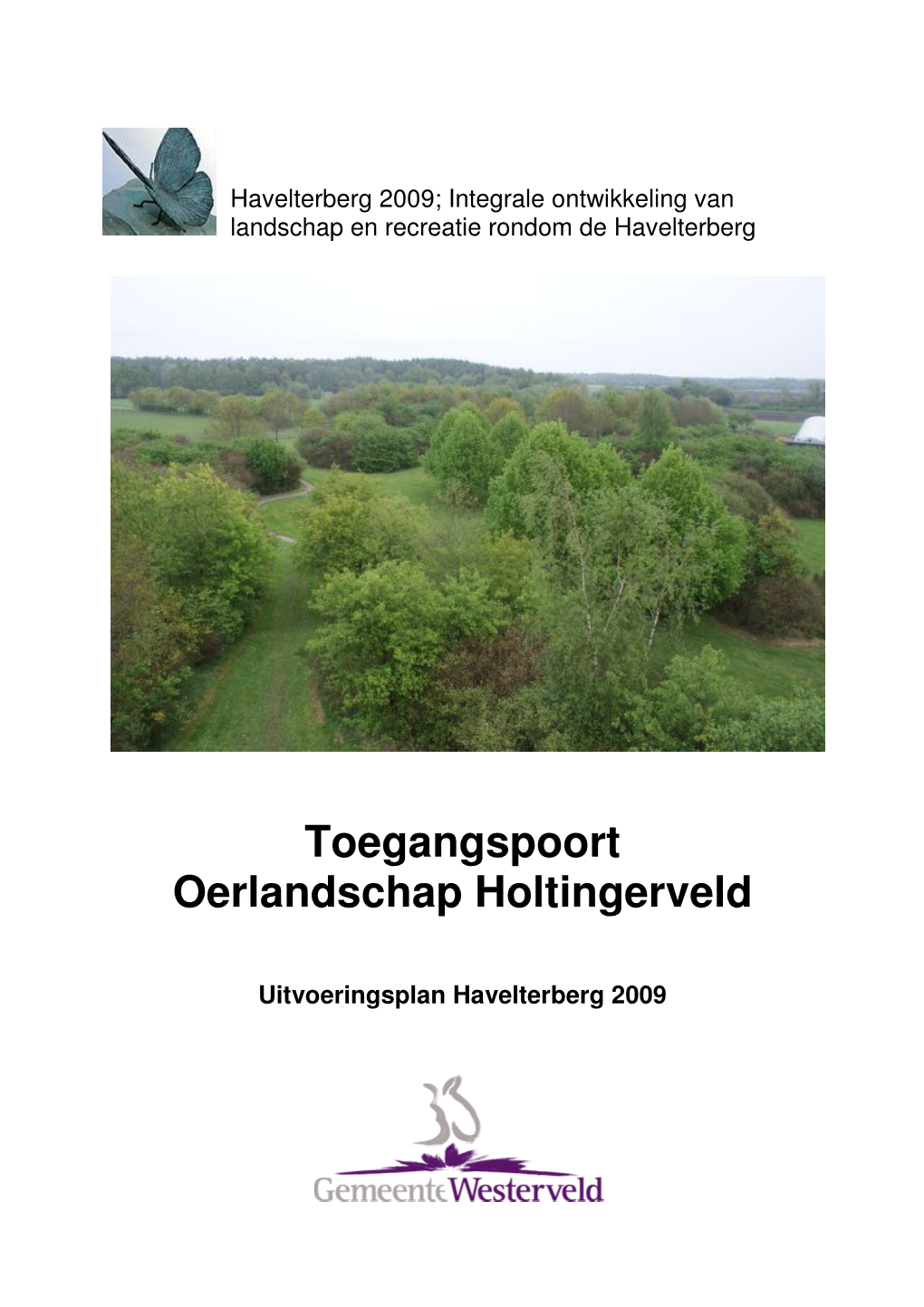 Toegangspoort Oerlandschap Holtingerveld