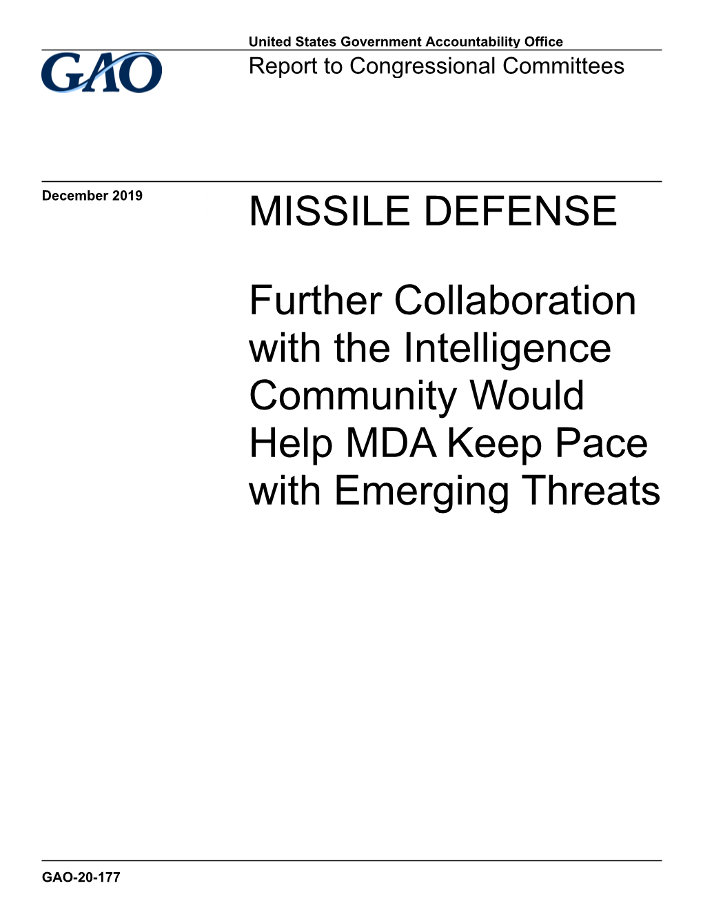 MISSILE DEFENSE Further Collaboration with the Intelligence Community Would Help MDA Keep Pace With