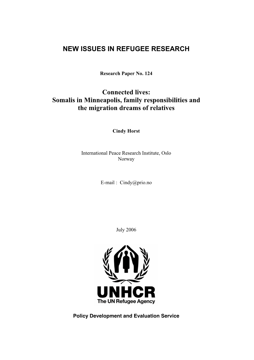 Connected Lives: Somalis in Minneapolis, Family Responsibilities and the Migration Dreams of Relatives