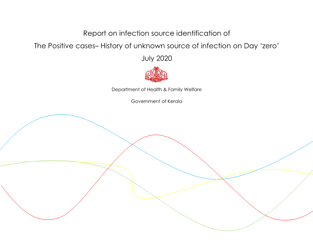 Report on Infection Source Identification of the Positive Cases– History of Unknown Source of Infection on Day ‘Zero’ July 2020