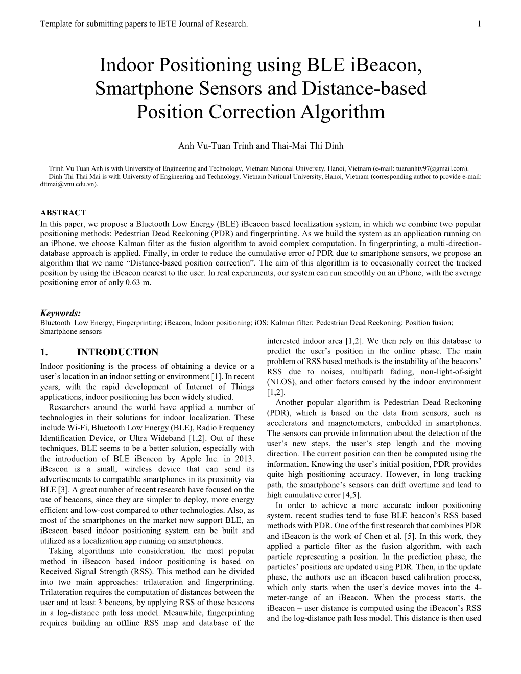 Indoor Positioning Using BLE Ibeacon, Smartphone Sensors and Distance-Based Position Correction Algorithm