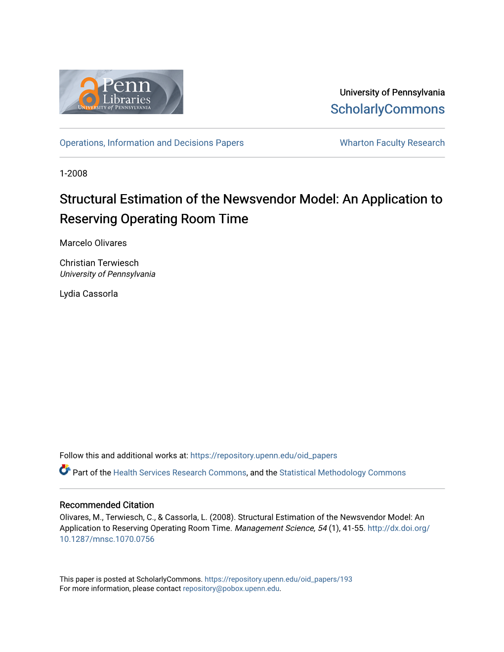 Structural Estimation of the Newsvendor Model: an Application to Reserving Operating Room Time