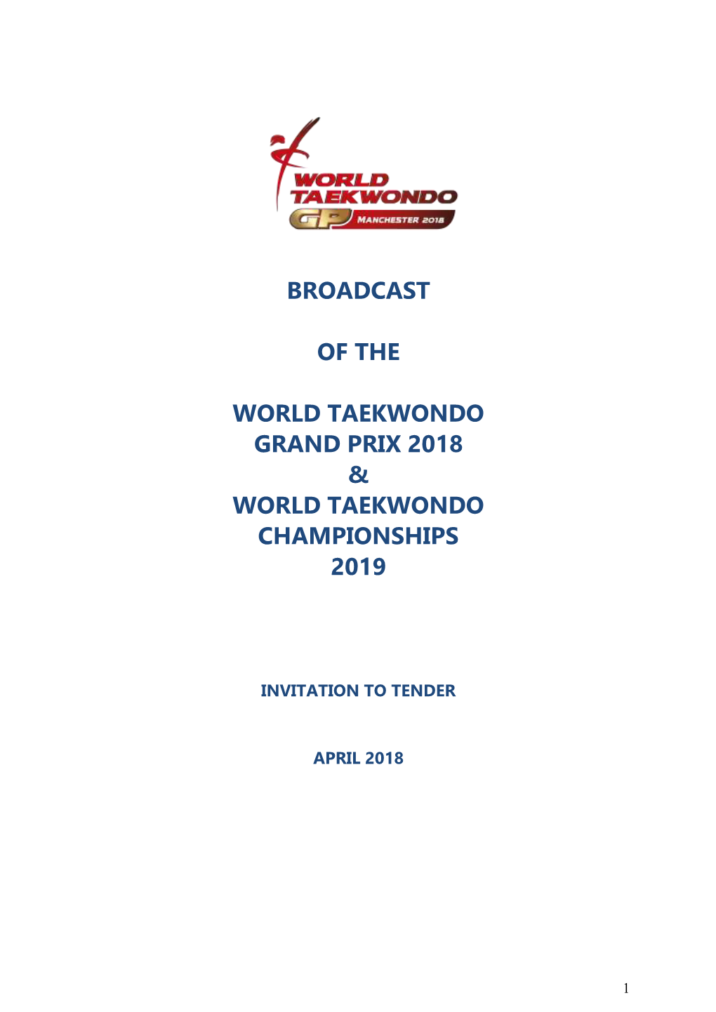 Broadcast of the World Taekwondo Grand Prix 2018