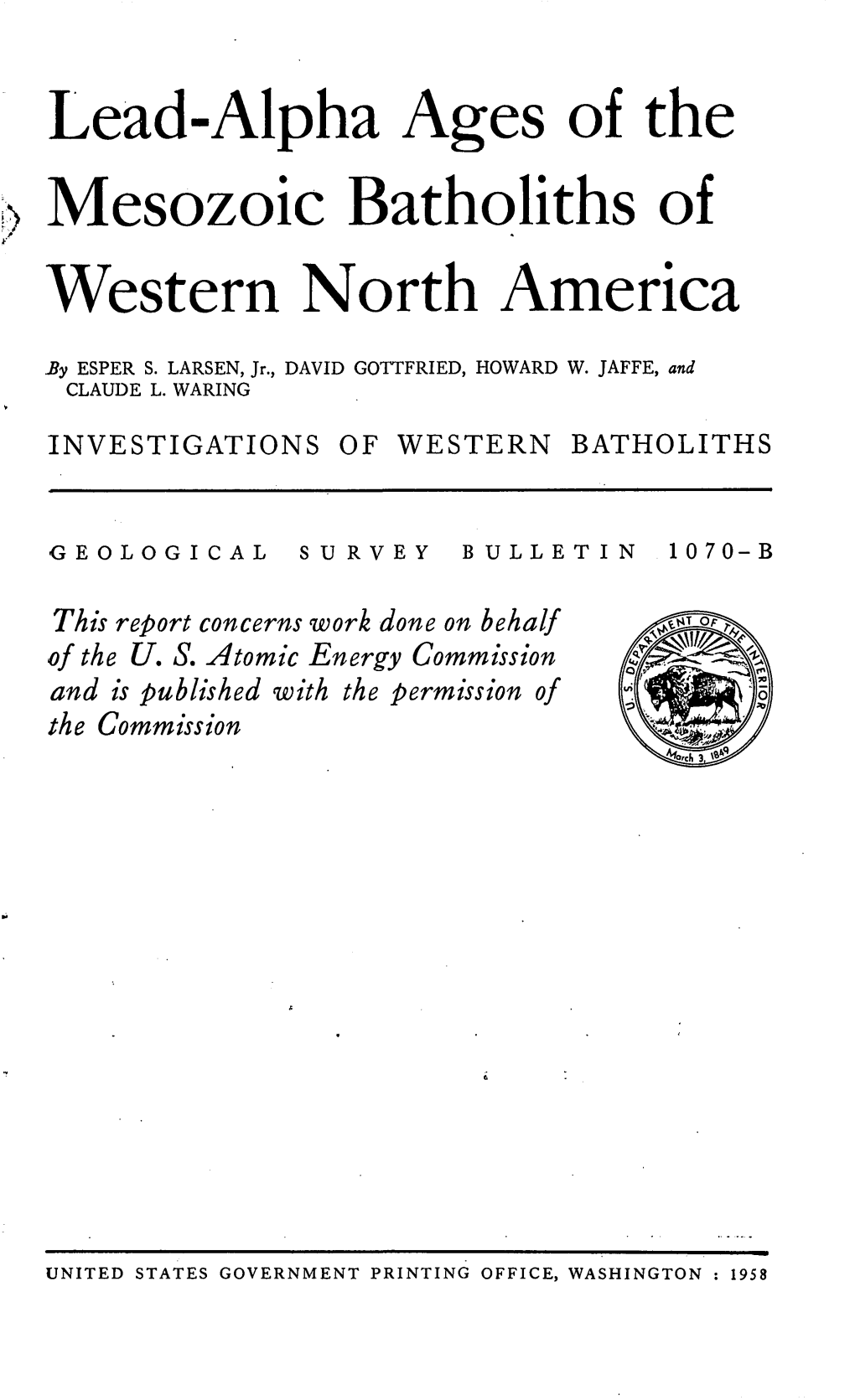 Lead-Alpha Ages of the Mesozoic Batholiths of Western North America