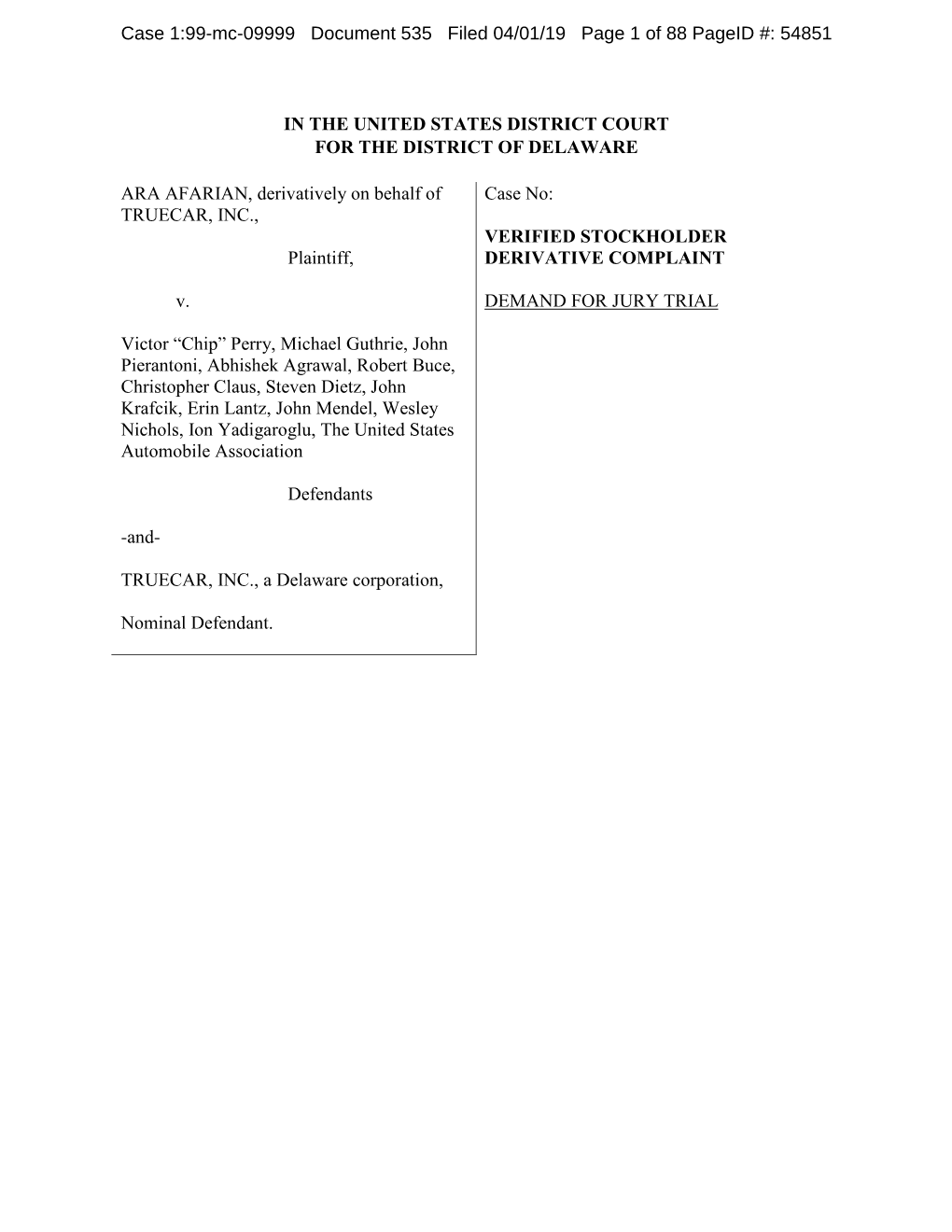 IN the UNITED STATES DISTRICT COURT for the DISTRICT of DELAWARE ARA AFARIAN, Derivatively on Behalf of TRUECAR, INC., Plaintif