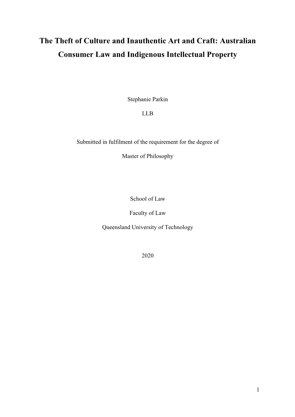 The Theft of Culture and Inauthentic Art and Craft: Australian Consumer Law and Indigenous Intellectual Property