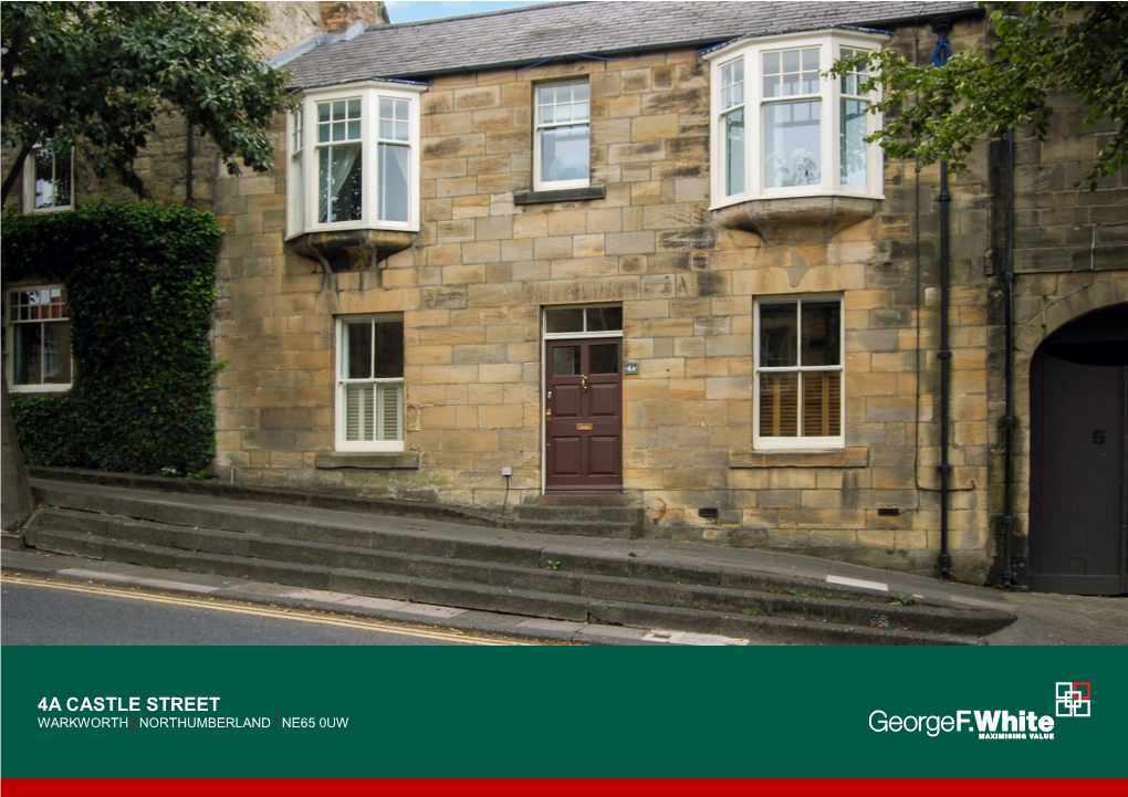 4A Castle Street Warkworth | Northumberland | Ne65 0Uw 4A Castle Street Warkworth| Northumberland | Ne65 0Uw