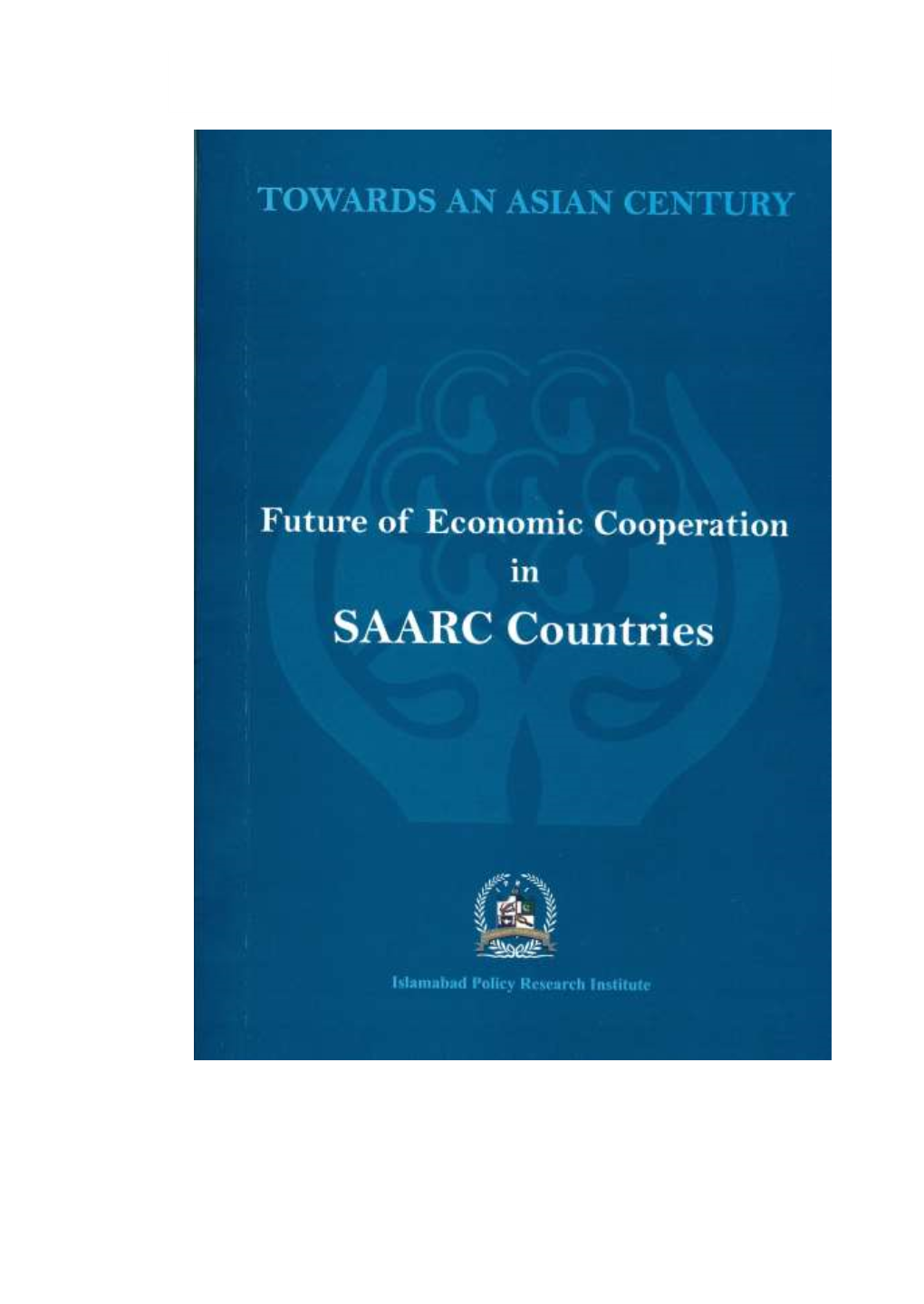 Future of Economic Cooperation in SAARC Countries I Ii Seminar Book