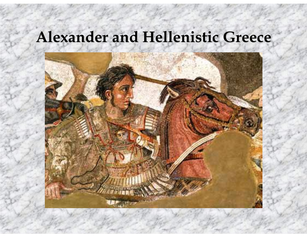 Alexander and Hellenistic Greece