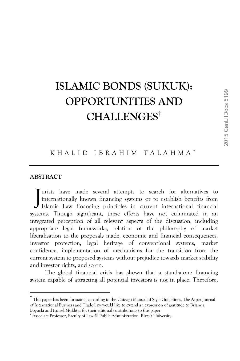 ISLAMIC BONDS (SUKUK): OPPORTUNITIES and CHALLENGES' 2015 Canliidocs 5199 KHALID IBRAHIM TALAHMA*