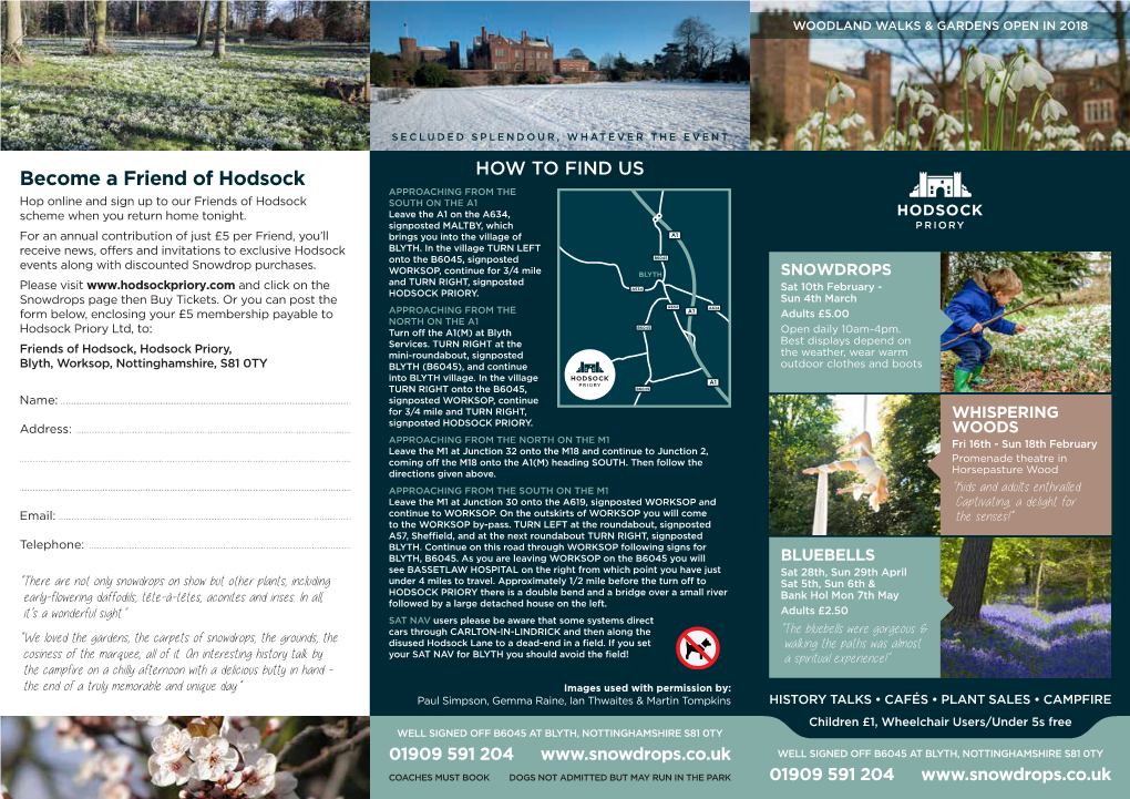 Become a Friend of Hodsock APPROACHING from the Hop Online and Sign up to Our Friends of Hodsock SOUTH on the A1 Scheme When You Return Home Tonight