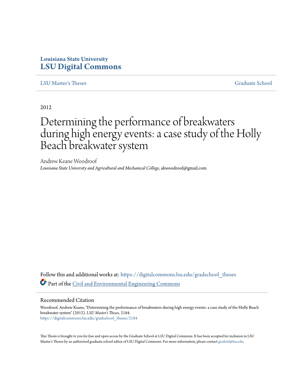 A Case Study of the Holly Beach Breakwater System Andrew Keane Woodroof Louisiana State University and Agricultural and Mechanical College, Akwoodroof@Gmail.Com