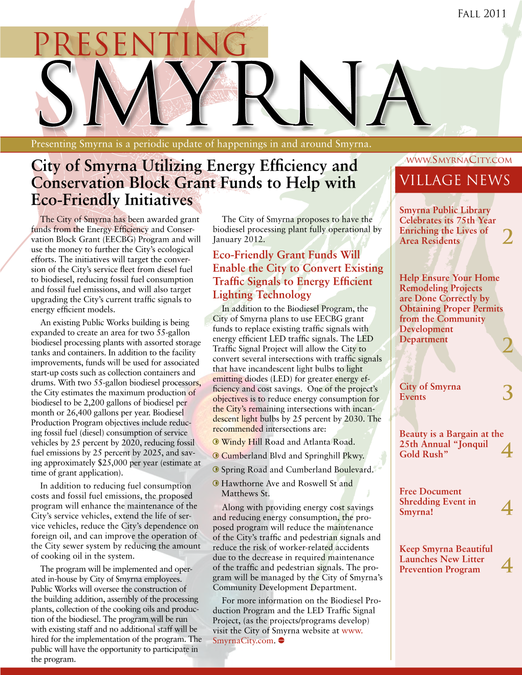 Presenting Smyrna Presenting Smyrna Is a Periodic Update of Happenings in and Around Smyrna