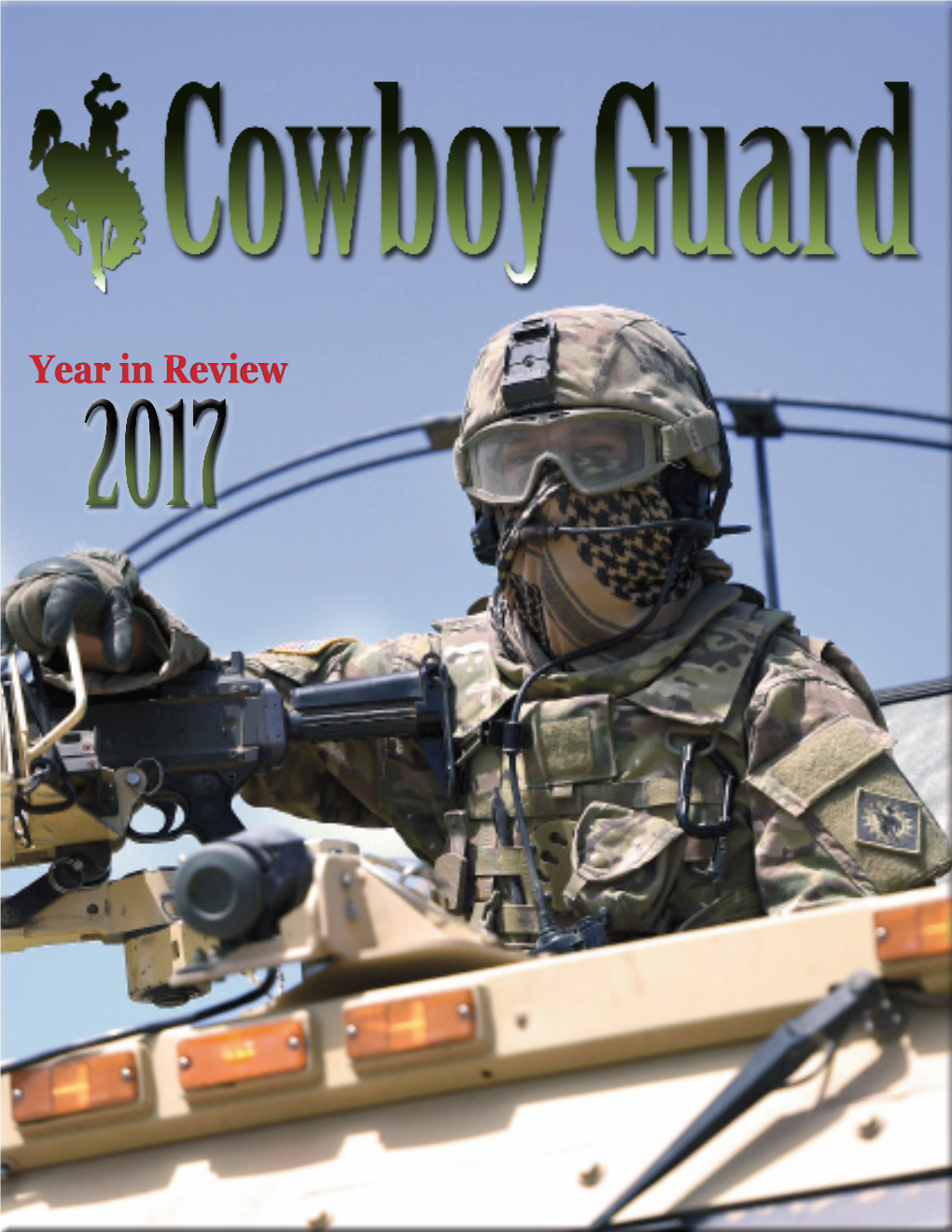 Year in Review 153Rd AW Cowboy Guard Welcomes Puerto Wyoming’S Adjutant General Maj