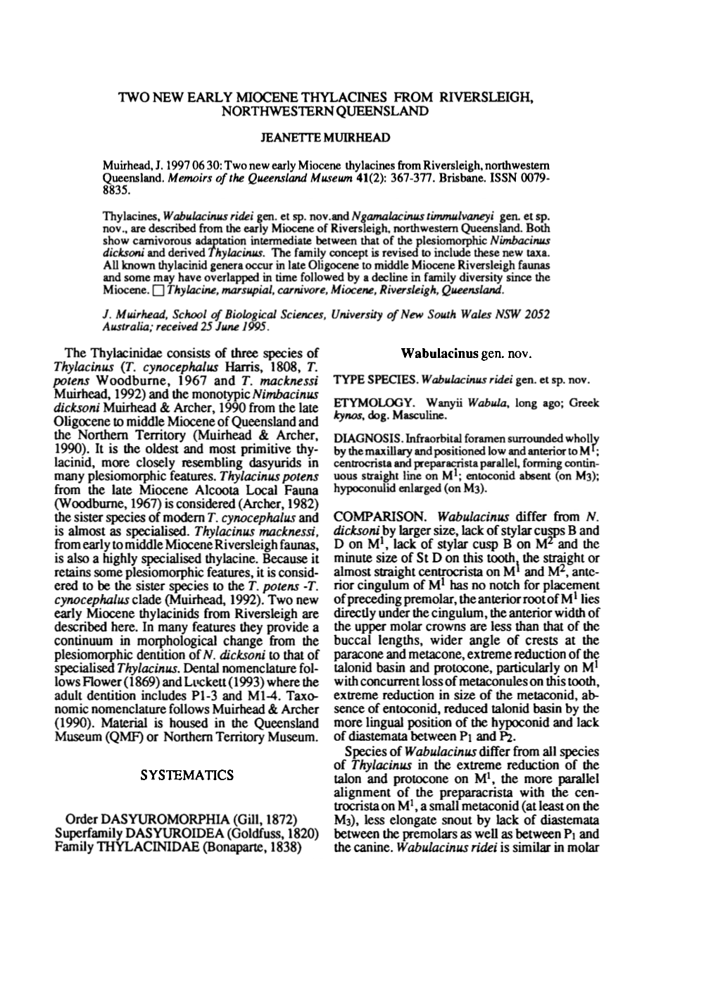 Lwo NEW EARL Y MIOCENE THYLACINES from RIVERSLEIGH, NORTHWESTERN QUEENSLAND