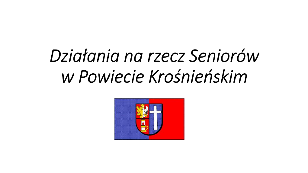 Działania Na Rzecz Seniorów W Powiecie Krośnieńskim Powiat Krośnieński W Liczbach