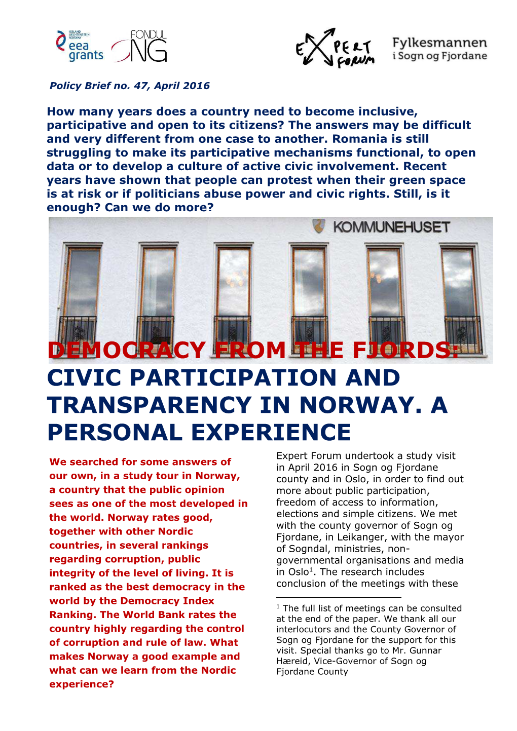 Democracy from the Fjords: Civic Participation And