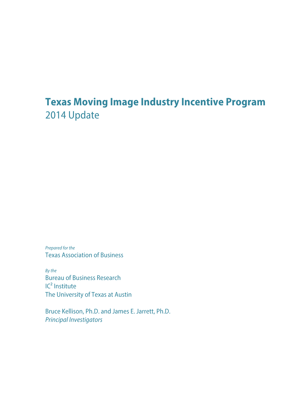 Texas Moving Image Industry Incentive Program 2014 Update