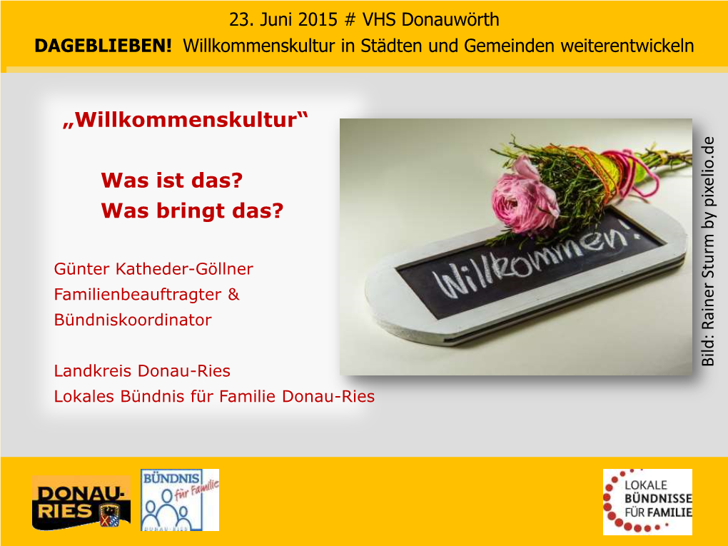 Dokumentation "Willkommenskultur Weiterentwickeln" 23. Juni 2015