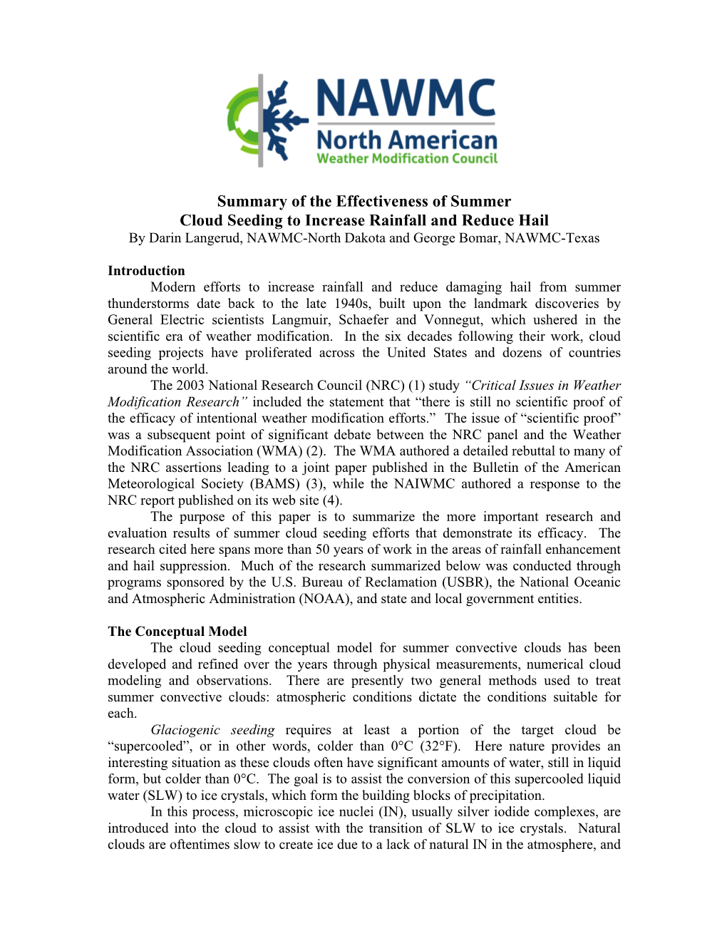 Summary of the Effectiveness of Summer Cloud Seeding to Increase Rainfall and Reduce Hail by Darin Langerud, NAWMC-North Dakota and George Bomar, NAWMC-Texas