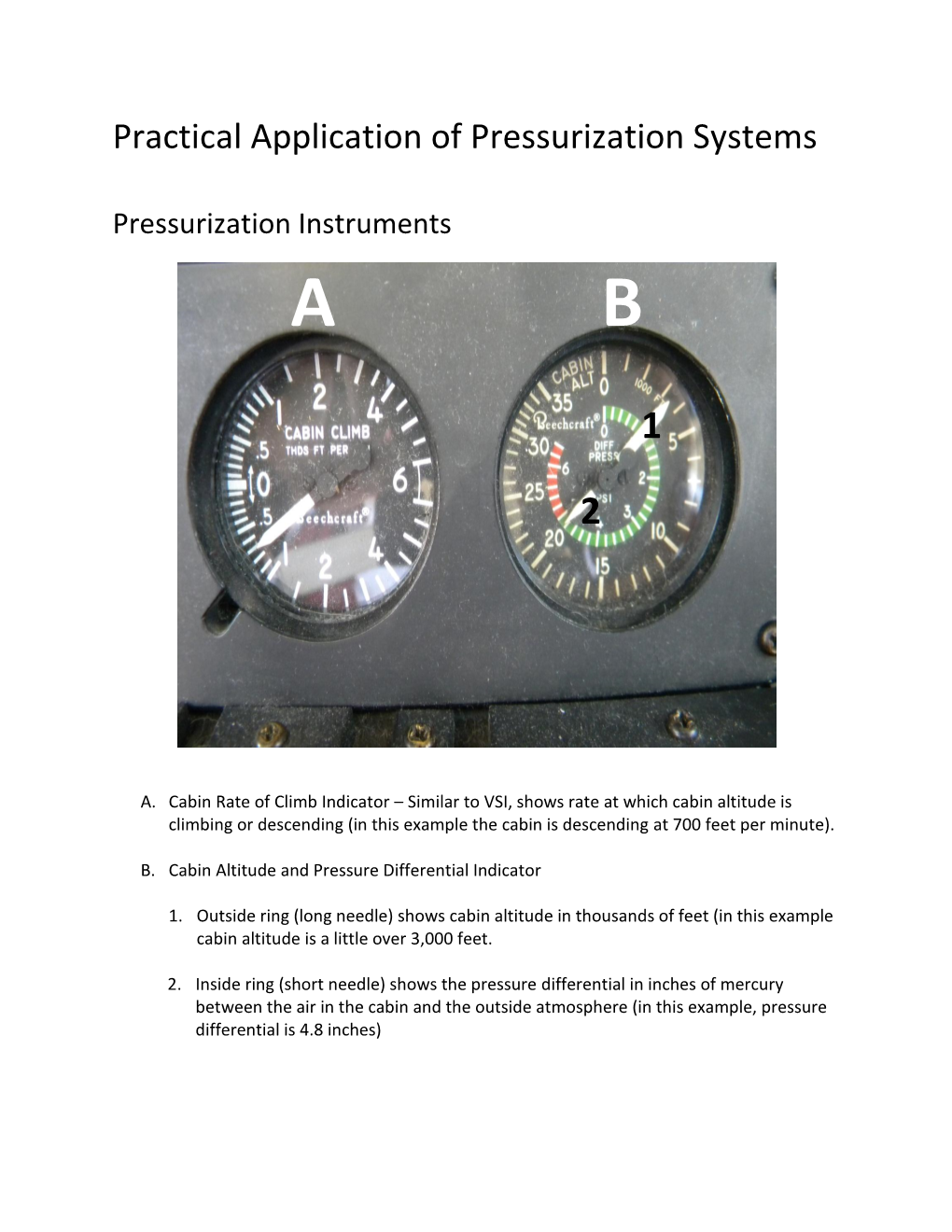 Practical Application of Pressurization Systems