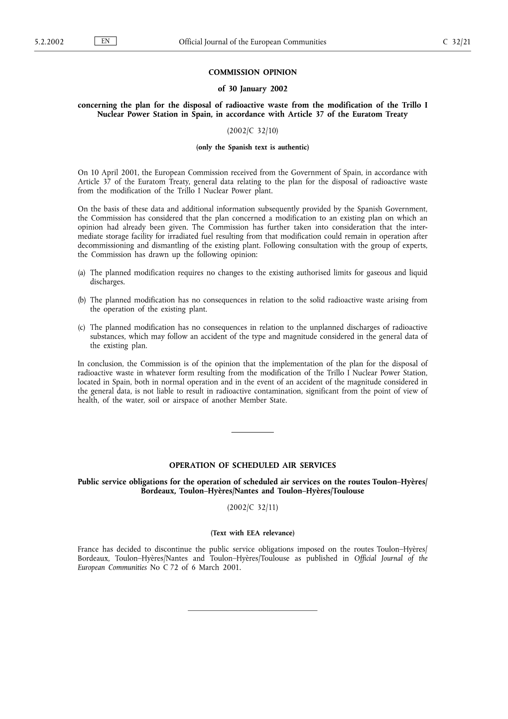 COMMISSION OPINION of 30 January 2002 Concerning the Plan for The