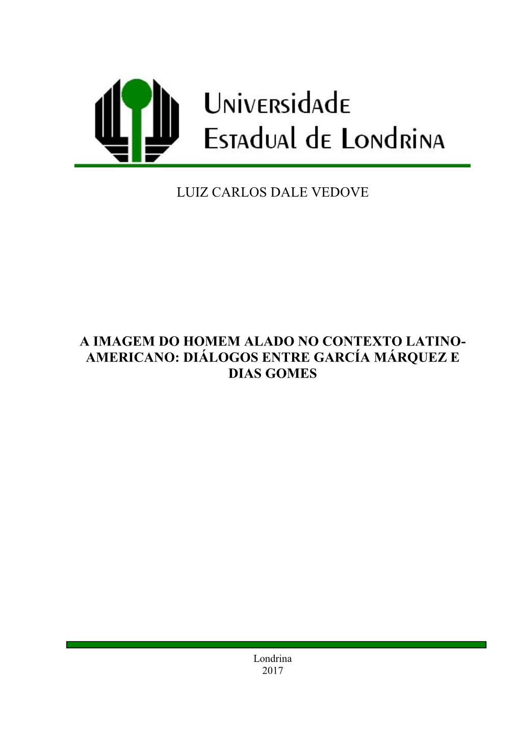 Luiz Carlos Dale Vedove a Imagem Do Homem Alado No Contexto Latino- Americano: Diálogos Entre García Márquez E Dias Gomes