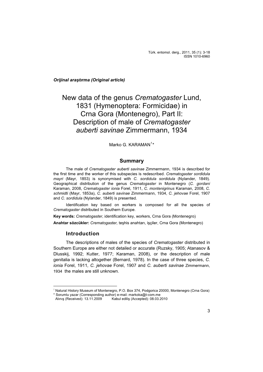 Hymenoptera: Formicidae) in Crna Gora (Montenegro), Part II: Description of Male of Crematogaster Auberti Savinae Zimmermann, 1934