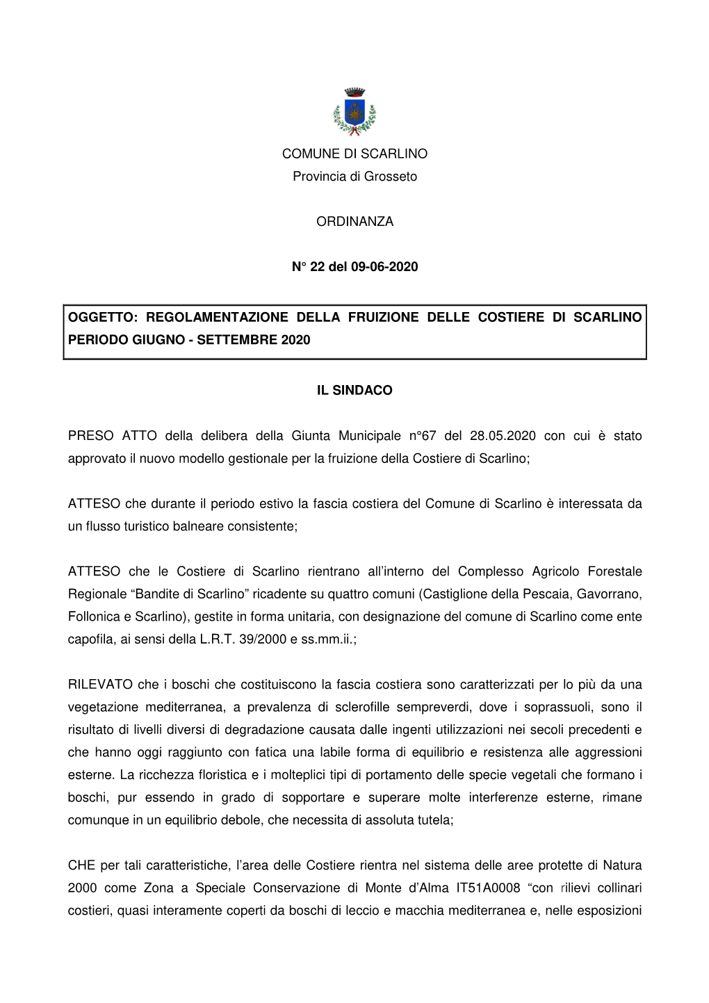 COMUNE DI SCARLINO Provincia Di Grosseto ORDINANZA N° 22 Del 09