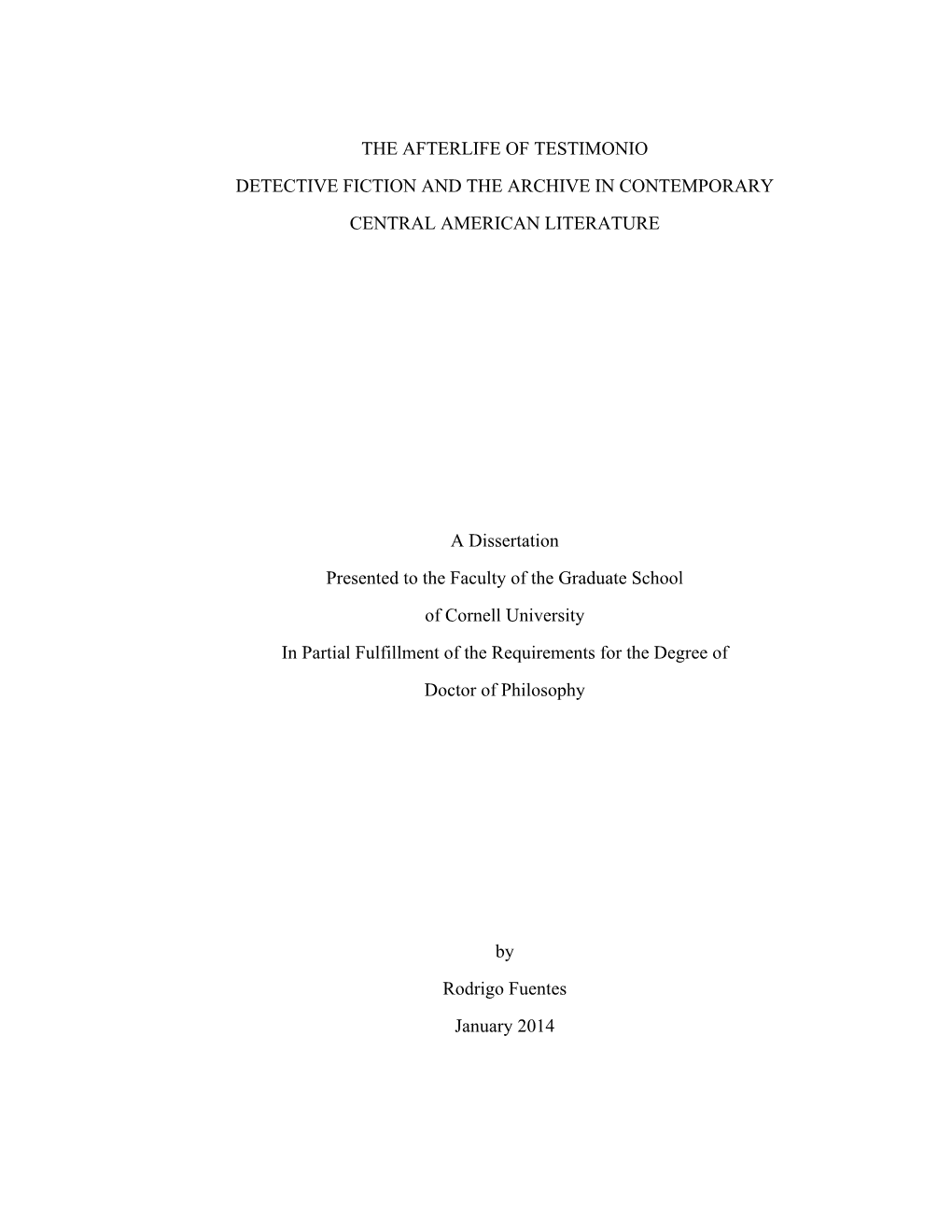 The Afterlife of Testimonio Detective Fiction and the Archive in Contemporary Central American Literature