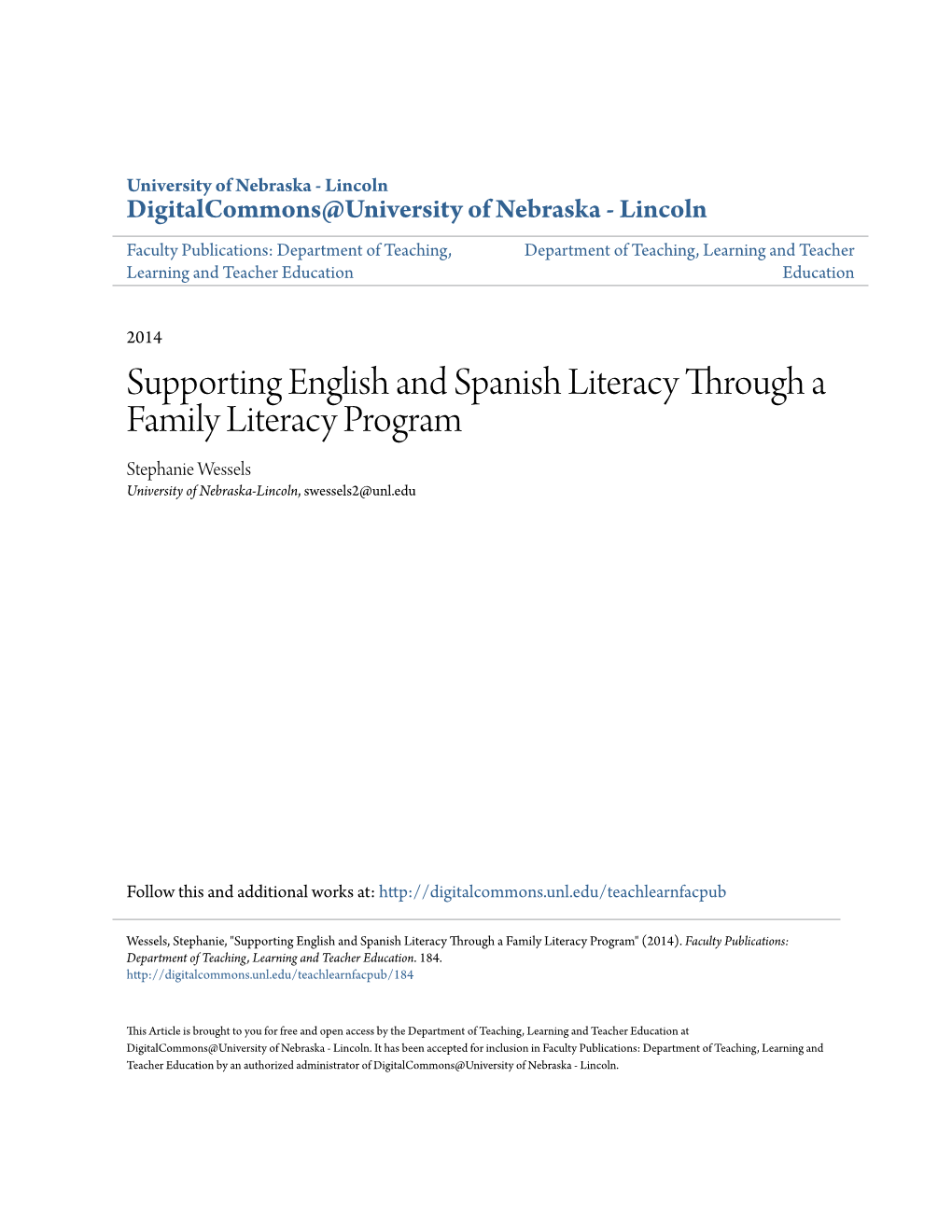 Supporting English and Spanish Literacy Through a Family Literacy Program Stephanie Wessels University of Nebraska-Lincoln, Swessels2@Unl.Edu