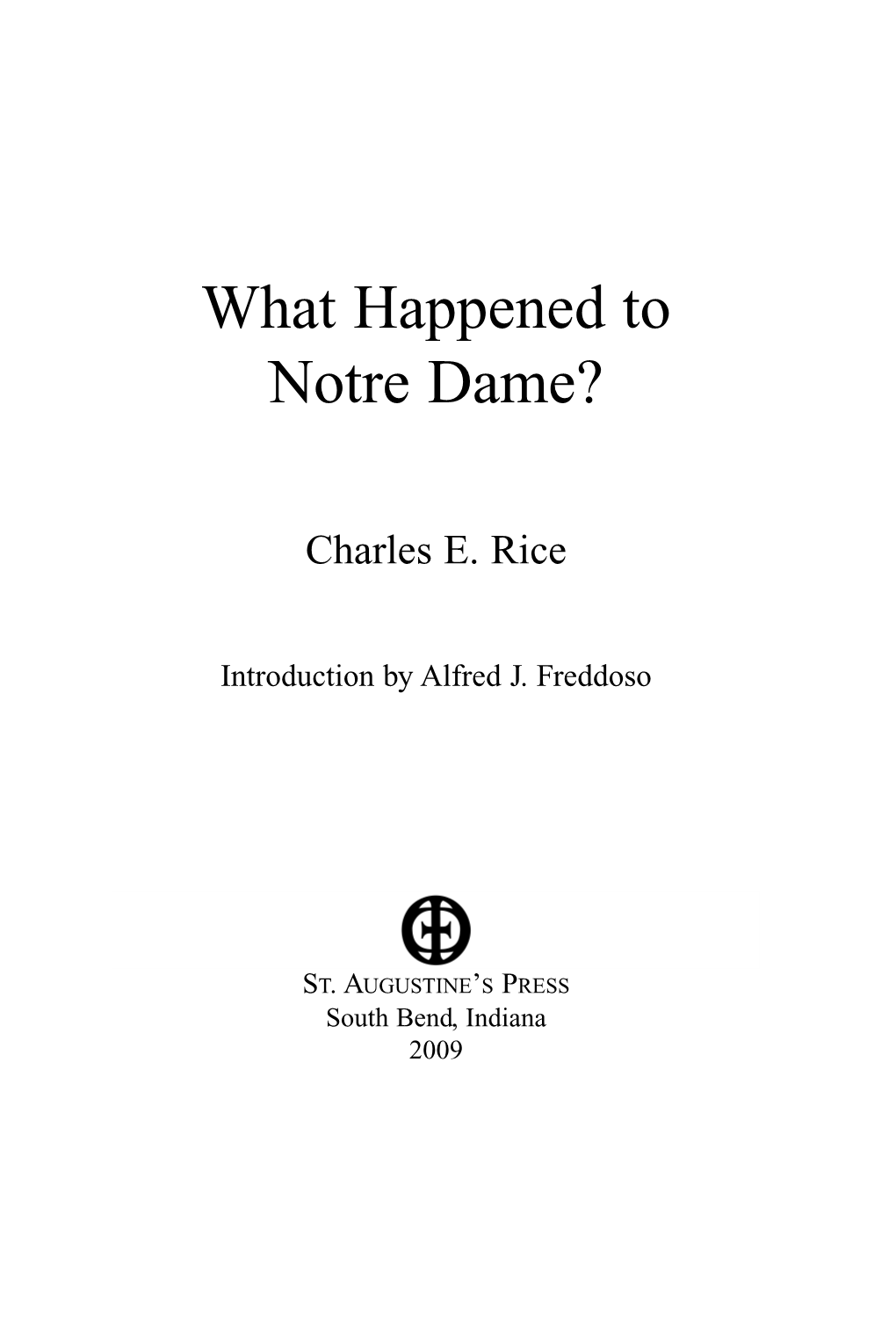 What Happened to Notre Dame?