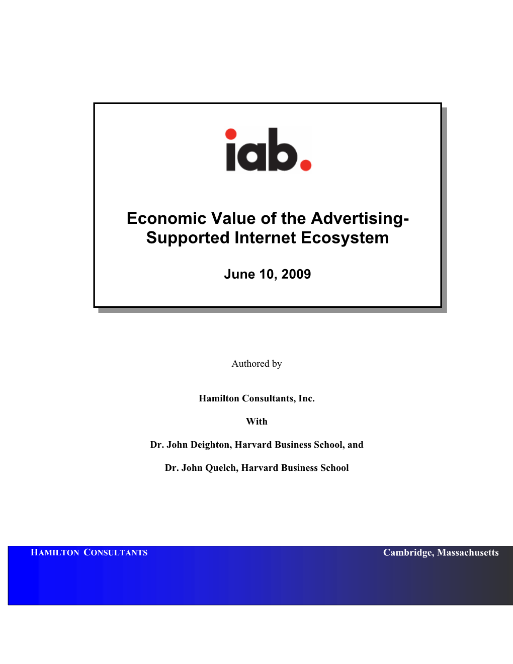 2. the Advertising-Supported Internet 21 2.1 Internet Advertising Segments 2.2 the Value of the Advertising-Supported Internet 3