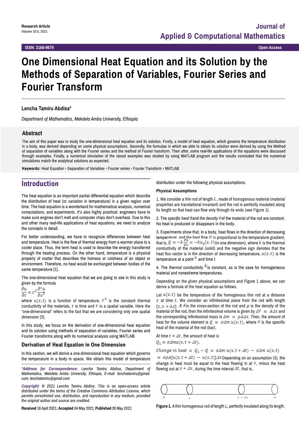 One Dimensional Heat Equation and Its Solution by the Methods of Separation of Variables, Fourier Series and Fourier Transform