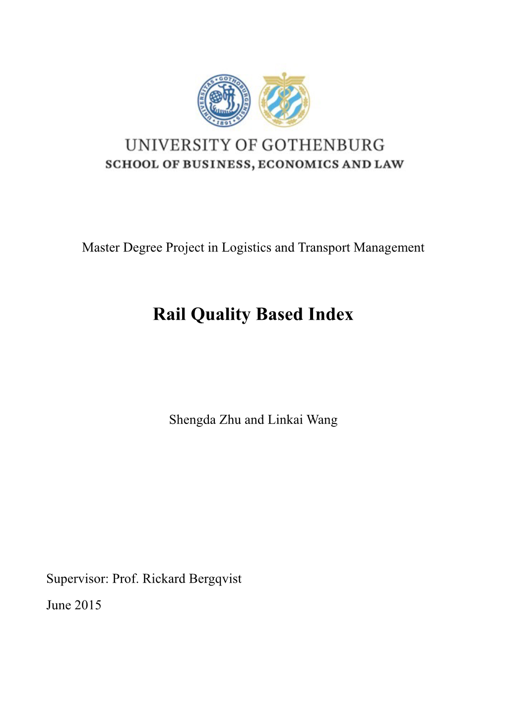 Rail Quality Based Index