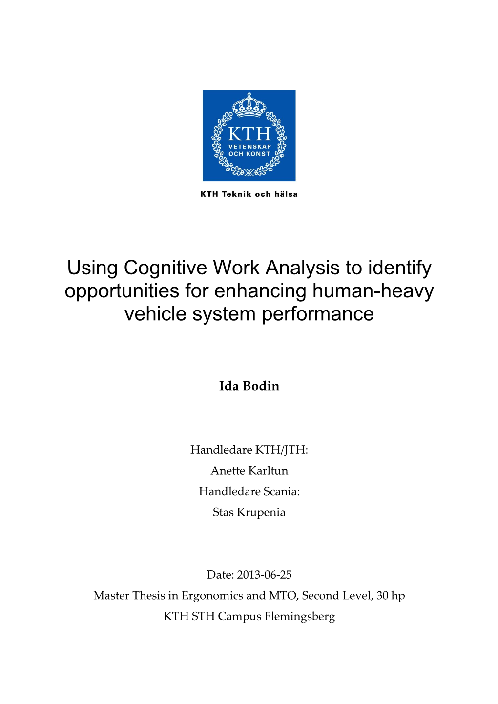 Using Cognitive Work Analysis to Identify Opportunities for Enhancing Human-Heavy Vehicle System Performance