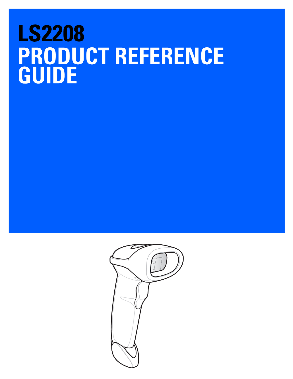 LS2208 Product Reference Guide, P/N MN000754A02 Rev A