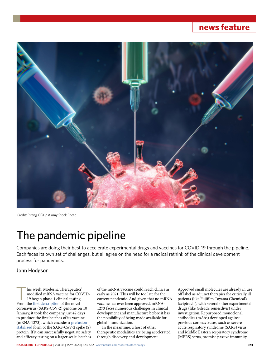 The Pandemic Pipeline Companies Are Doing Their Best to Accelerate Experimental Drugs and Vaccines for COVID-19 Through the Pipeline