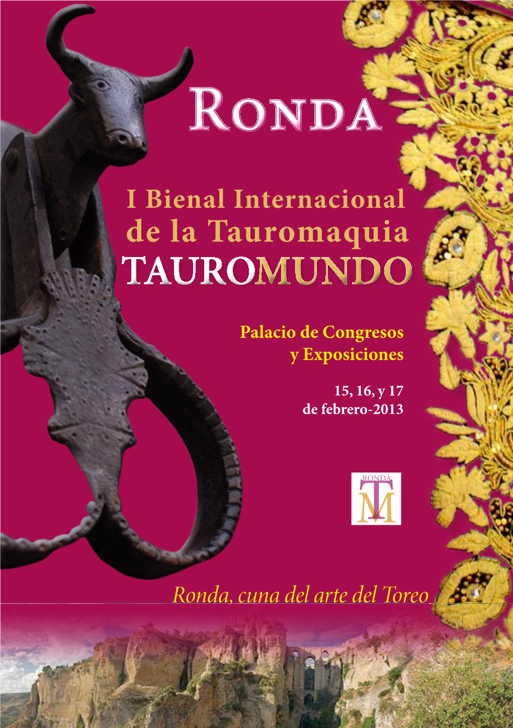 Ronda, Cuna Del Arte Del Toreo De La Tauromaquia